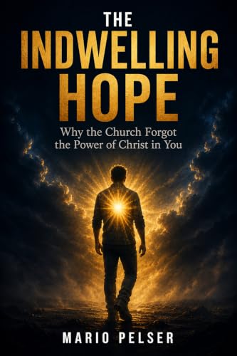 Cover of The Indwelling Hope by Mario Pelser